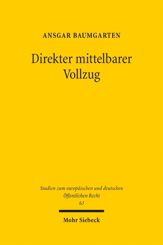 Direkter mittelbarer Vollzug