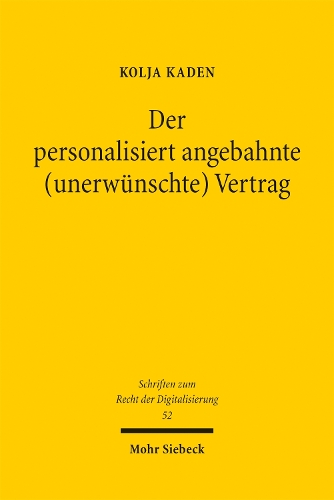 Der personalisiert angebahnte (unerwuenschte) Vertrag