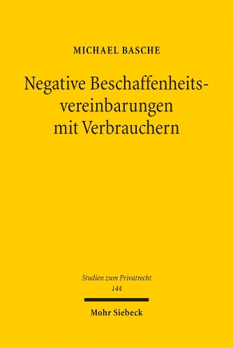 Negative Beschaffenheitsvereinbarungen mit Verbrauchern