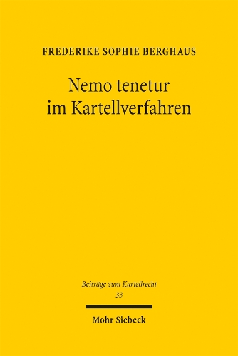 Nemo tenetur im Kartellverfahren.