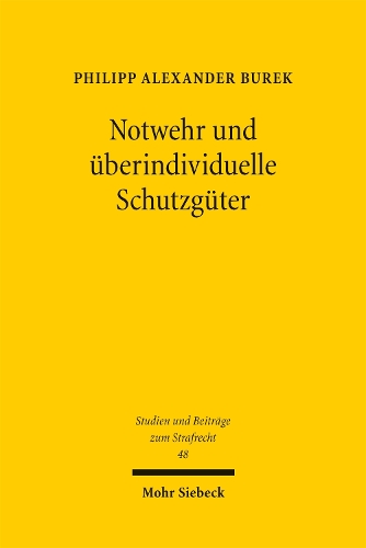 Notwehr und ueberindividuelle Schutzgueter