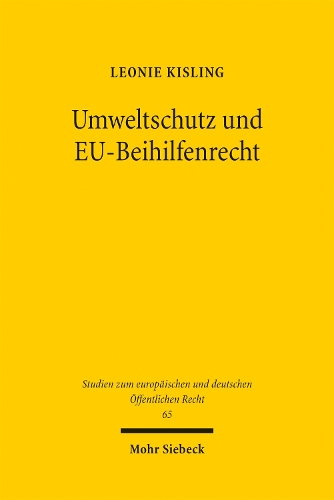 Umweltschutz und EU-Beihilfenrecht