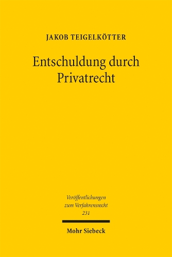Entschuldung durch Privatrecht