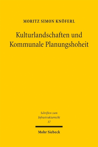Kulturlandschaften und Kommunale Planungshoheit