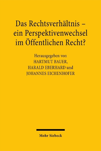 Das Rechtsverhaeltnis - Ein Perspektivenwechsel im Oeffentlichen Recht?