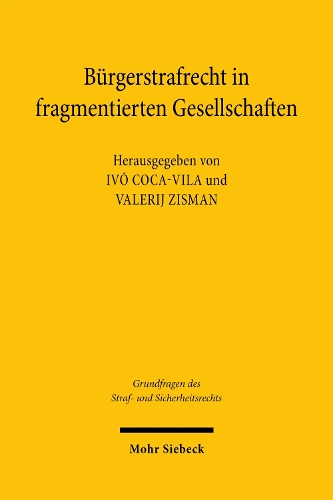 Buergerstrafrecht in fragmentierten Gesellschaften.