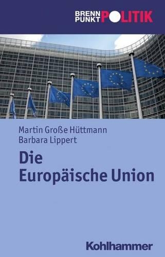 Die Europäische Union.