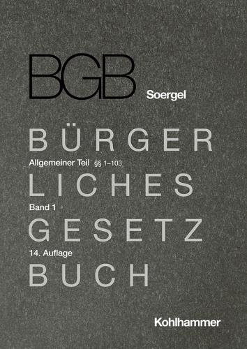 Kommentar zum Buergerlichen Gesetzbuch mit Einfuehrungsgesetz und Nebengesetzen (BGB). Bd. 1.