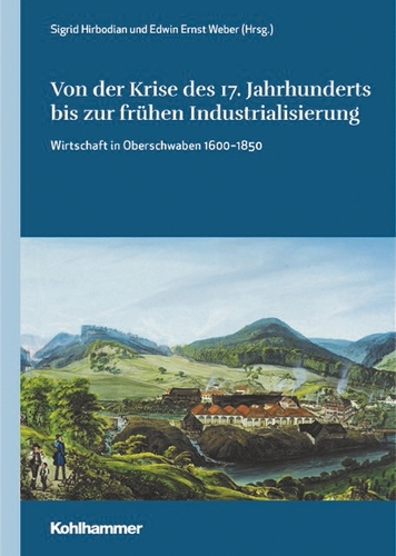 Von der Krise des 17. Jahrhunderts bis zur fruehen Industrialisierung
