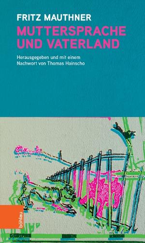 Muttersprache und Vaterland.