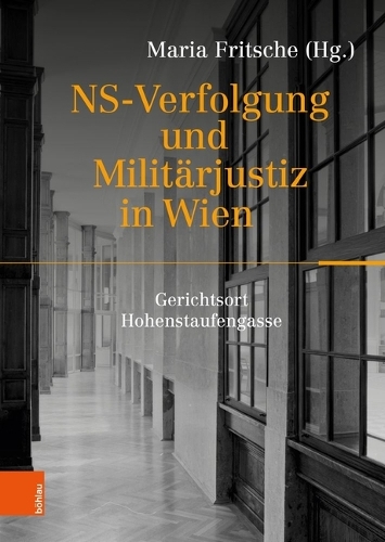 NS-Verfolgung und Militaerjustiz in Wien
