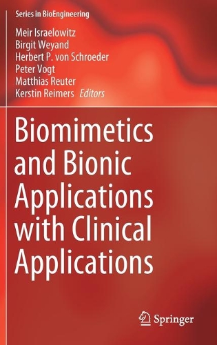 Biomimetics and Bionic Applications with Clinical Applications. 1st ed. 2021