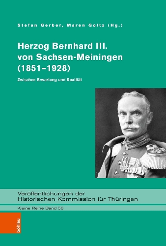 Herzog Bernhard III. von Sachsen-Meiningen (1851 - 1928)