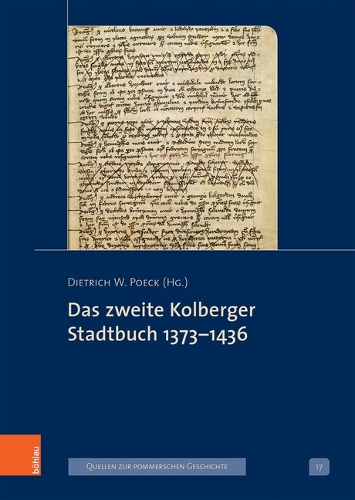 Das zweite Kolberger Stadtbuch 1373-1436.
