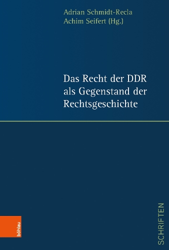 Das Recht der DDR als Gegenstand der Rechtsgeschichte.