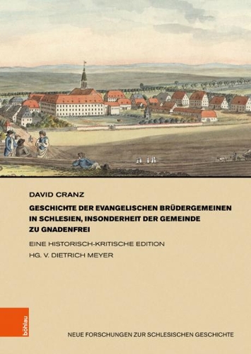 Geschichte der evangelischen Bruedergemeinen in Schlesien, insonderheit der Gemeinde zu Gnadenfrei