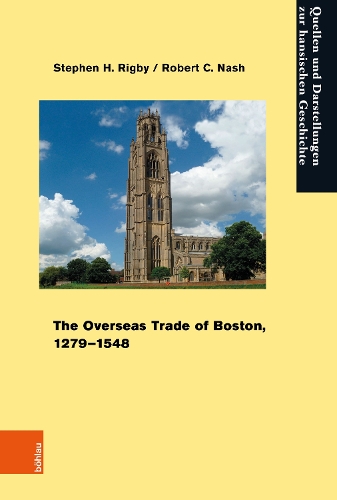 The Overseas Trade of Boston, 1279-1548.