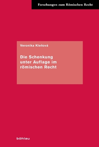 Die Schenkung unter Auflage im roemischen Recht.
