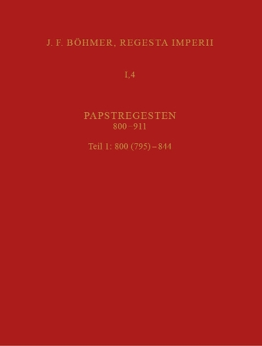 Papstregesten 800-911. Teil 1: 795-844.