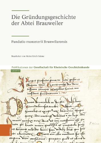 Die Gruendungsgeschichte der Abtei Brauweiler