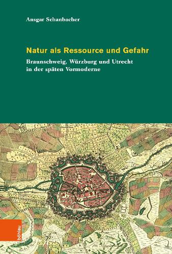 Natur als Ressource und Gefahr