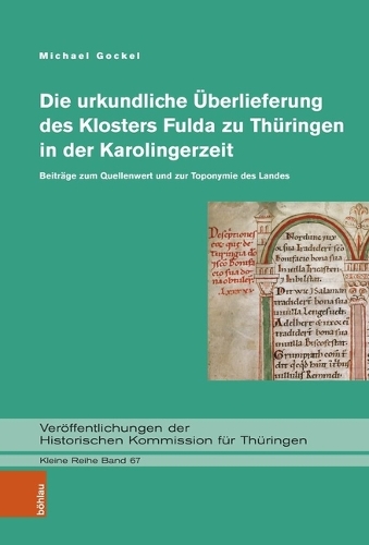 Die urkundliche Ueberlieferung des Klosters Fulda zu Thueringen in der Karolingerzeit