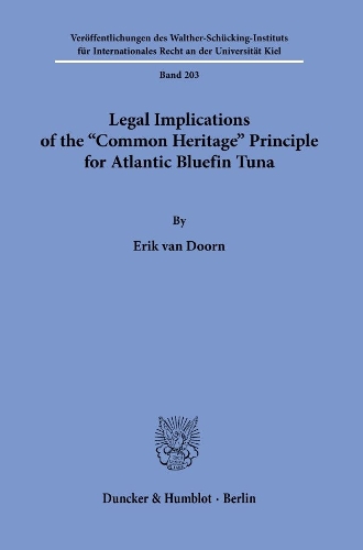 Legal Implications of the "Common Heritage" Principle for Atlantic Bluefin Tuna.