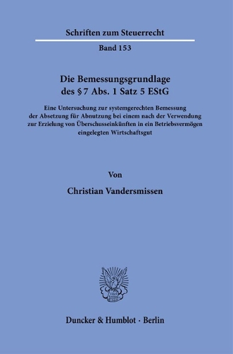 Die Bemessungsgrundlage des Paragr. 7 Abs. 1 Satz 5 EStG