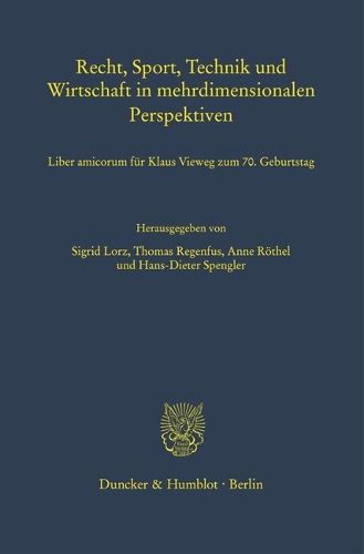 Recht, Sport, Technik und Wirtschaft in mehrdimensionalen Perspektiven