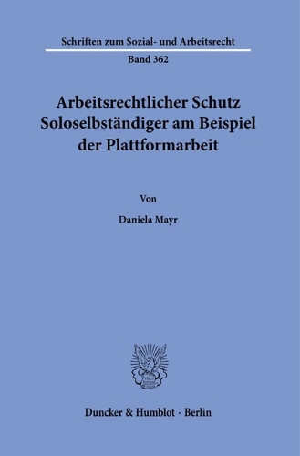 Arbeitsrechtlicher Schutz Soloselbstaendiger am Beispiel der Plattformarbeit.