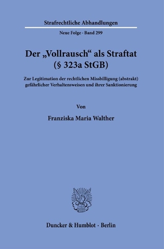 Der "Vollrausch" als Straftat (Paragr. 323a StGB)