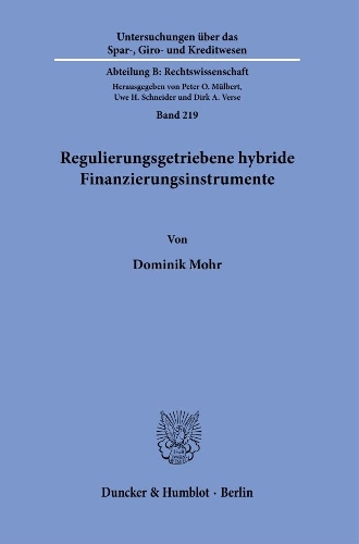 Regulierungsgetriebene hybride Finanzierungsinstrumente.