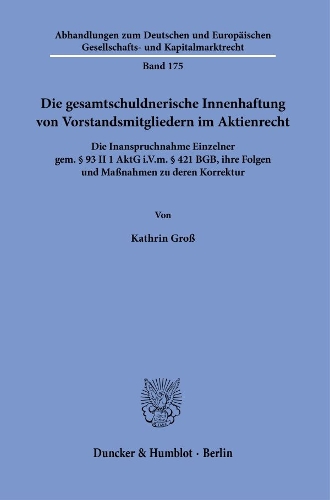 Die gesamtschuldnerische Innenhaftung von Vorstandsmitgliedern im Aktienrecht
