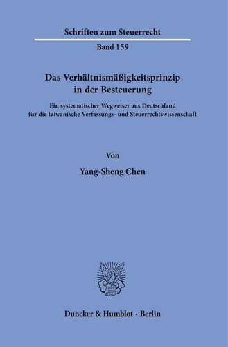 Das Verhaeltnismaessigkeitsprinzip in der Besteuerung