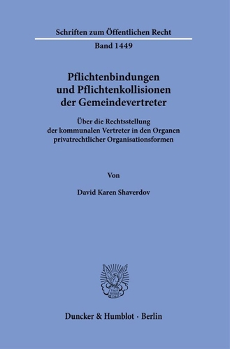 Pflichtenbindungen und Pflichtenkollisionen der Gemeindevertreter