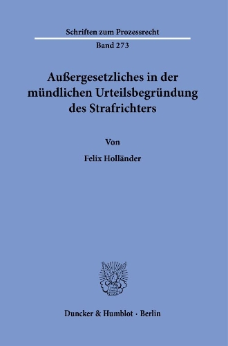 Aussergesetzliches in der muendlichen Urteilsbegruendung des Strafrichters.
