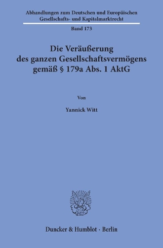 Die Veraeusserung des ganzen Gesellschaftsvermoegens gemaess Paragr. 179a Abs. 1 AktG.