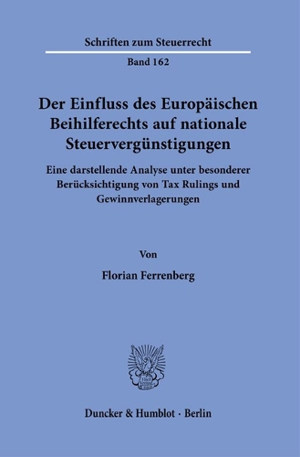 Der Einfluss des Europaeischen Beihilferechts auf nationale Steuerverguenstigungen