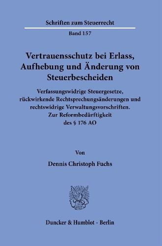 Vertrauensschutz bei Erlass, Aufhebung und Aenderung von Steuerbescheiden