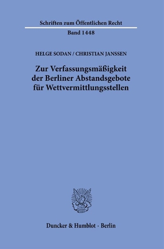Zur Verfassungsmaessigkeit der Berliner Abstandsgebote fuer Wettvermittlungsstellen.