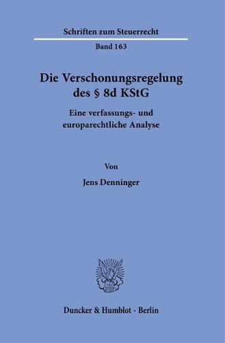 Die Verschonungsregelung des Paragr. 8d KStG