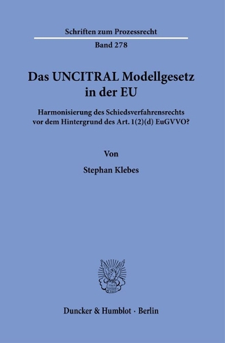 Das UNCITRAL Modellgesetz in der EU