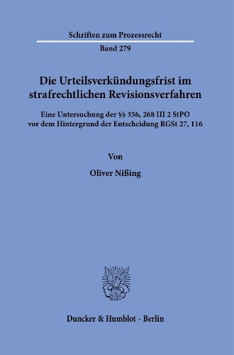 Die Urteilsverkuendungsfrist im strafrechtlichen Revisionsverfahren