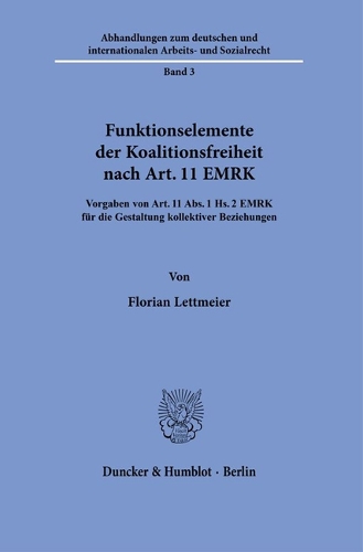 Funktionselemente der Koalitionsfreiheit nach Art. 11 EMRK