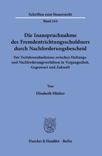 Die Inanspruchnahme des Fremdentrichtungsschuldners durch Nachforderungsbescheid