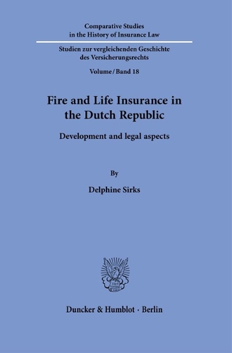 Fire and Life Insurance in the Dutch Republic