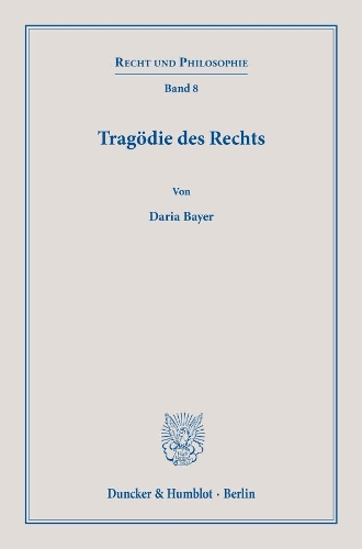 Tragoedie des Rechts.