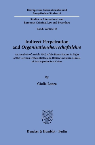 Indirect Perpetration and Organisationsherrschaftslehre