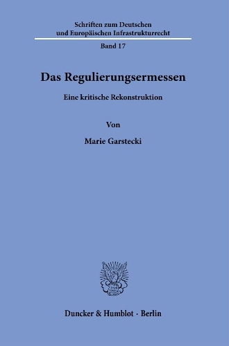 Das Regulierungsermessen