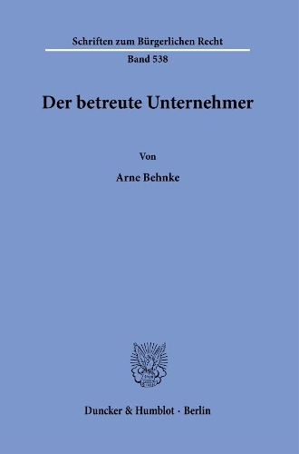 Der betreute Unternehmer.